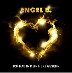 Engel B. - Ich hab in dein Herz gesehn